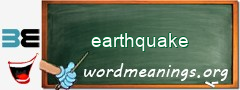 WordMeaning blackboard for earthquake